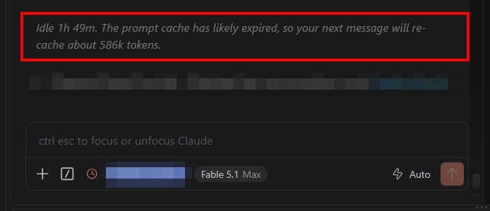 Claude Code idle notice estimating 586k tokens to re-cache after 1h 49m, with a red footer clock beside Fable 5.1 Max